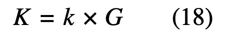 $$\begin{equation}
{K = k \times G}
\end{equation}$$